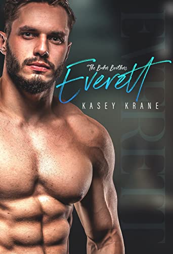 Everett (The Baker Brothers Book 1)