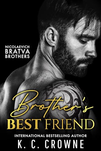 Brother’s Best Friend (Antonov & Nicolaevich Bratva Brothers Book 8)