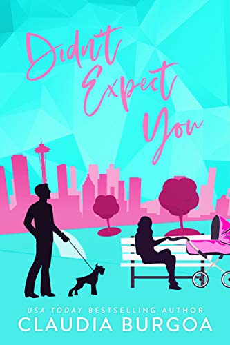 Didn’t Expect You (Against All Odds Book 2)