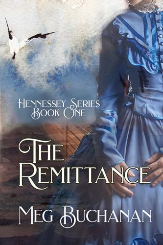 The Remittance (Hennessey Series Book 1)