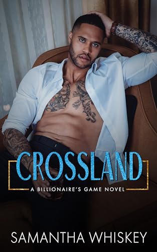 Crossland (Billionaire’s Game series Book 4)