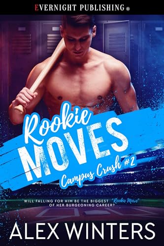 Rookie Moves (Campus Crush Book 2)