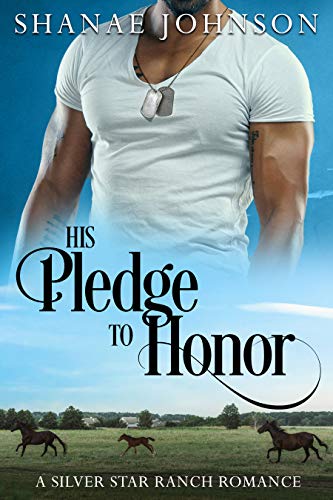 His Pledge to Honor (The Silver Star Ranch Book 1)