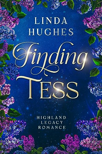 Finding Tess (Highland Legacy Romance Book 2)