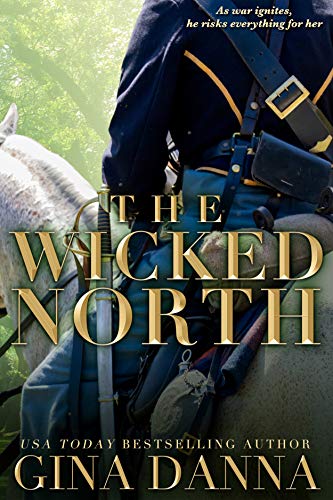 The Wicked North (Hearts Touched By Fire Book 1)