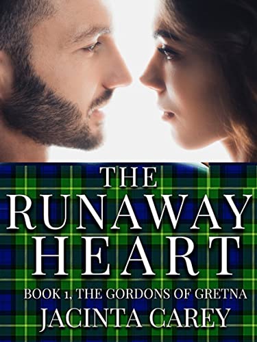 The Runaway Heart (The Gordons of Gretna Book 1)