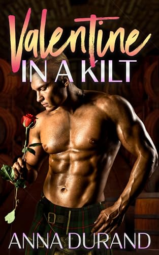 Valentine in a Kilt (Hot Scots Book 15)