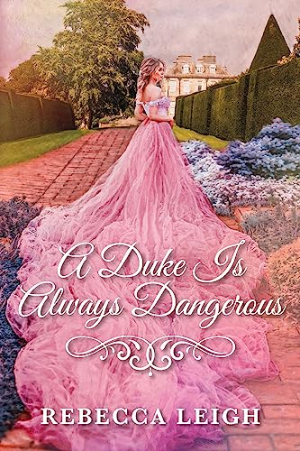 A Duke Is Always Dangerous (A Duke Always Book 5)