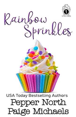 Rainbow Sprinkles (Little Cakes Book 1)