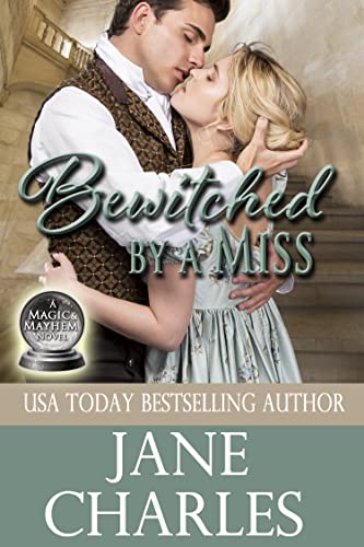 Bewitched by a Miss (Magic and Mayhem Book 5)