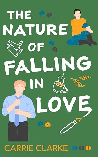 The Nature of Falling in Love (Falling in Love Book 4)