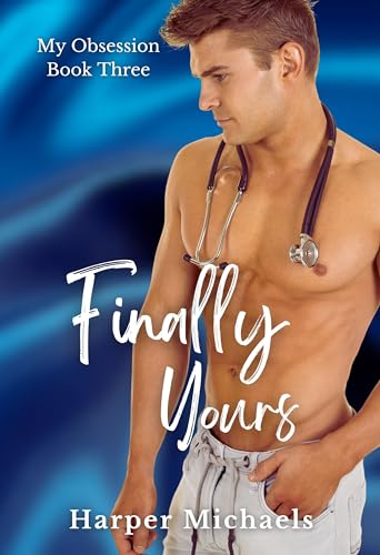 Finally Yours (My Obsession Book 3)