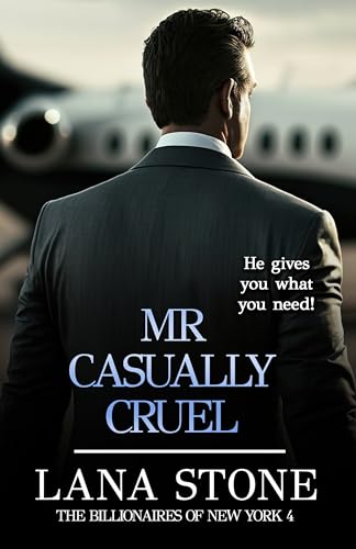 Mr. Casually Cruel (The Billionaires of New York Book 4)