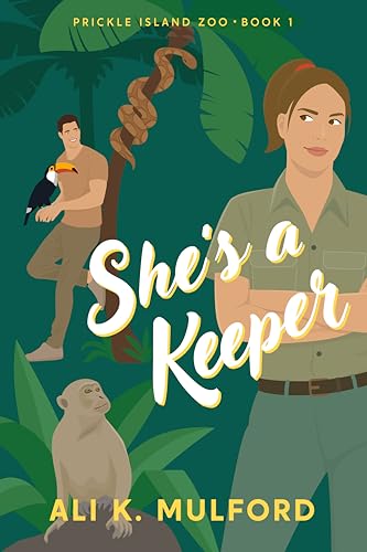 She’s A Keeper (Prickle Island Zoo Book 1)
