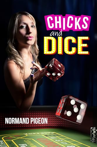 Chicks and Dice