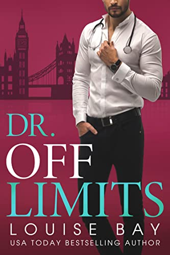 Dr. Off Limits (The Doctors Series Book 1)