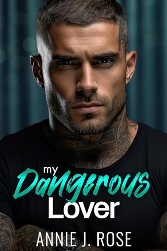 My Dangerous Lover (Off-Limit Daddies Book 4)