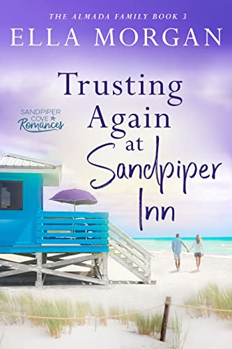 Trusting Again at Sandpiper Inn (The Almada Family of Sandpiper Cove Book 3)
