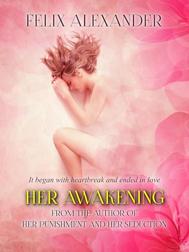 Her Awakening (Her Erotic Endeavors Book 2)