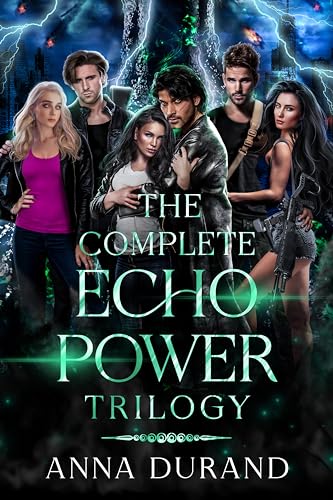 The Complete Echo Power Trilogy