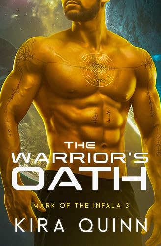 The Warrior’s Oath (Mark of the Infala Book 3)