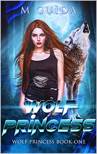 Wolf Princess (Wolf Princess Book 1)