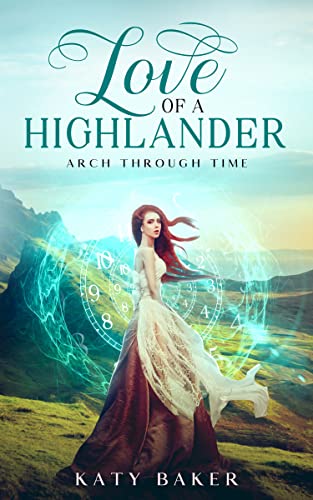 Love of a Highlander (Arch Through Time Book 4)