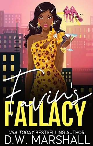 Favin’s Fallacy (The Fortune Chasers Series Book 1)