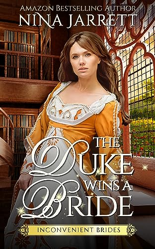 The Duke Wins a Bride (Inconvenient Brides Book 1)