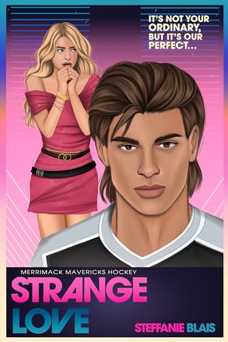 Strange Love (Merrimack Mavericks Hockey Book 1)