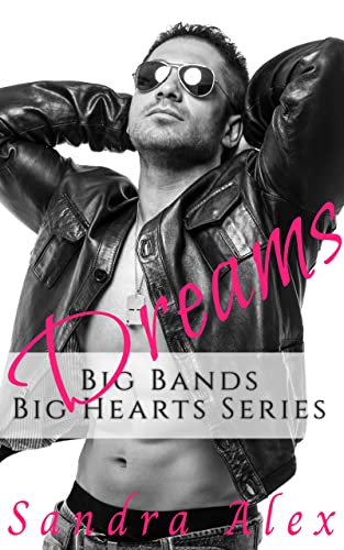 Dreams (Big Bands, Big Hearts Book 1)