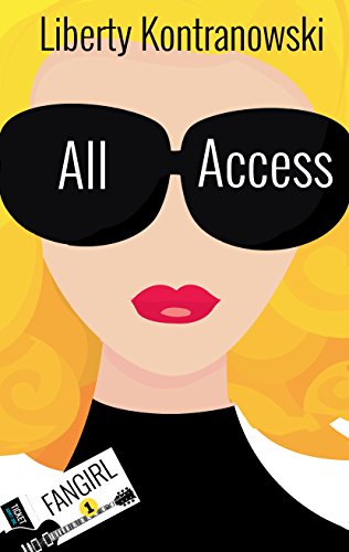 All Access (The Fangirl Series Book 1)