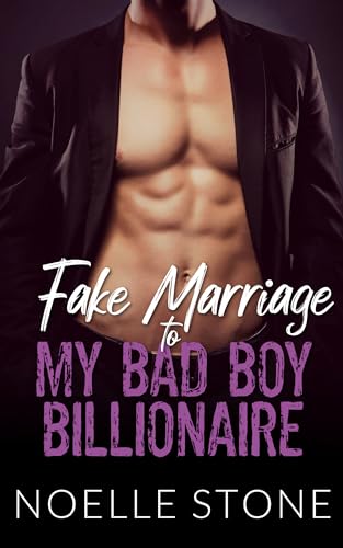 Fake Marriage to My Bad Boy Billionaire