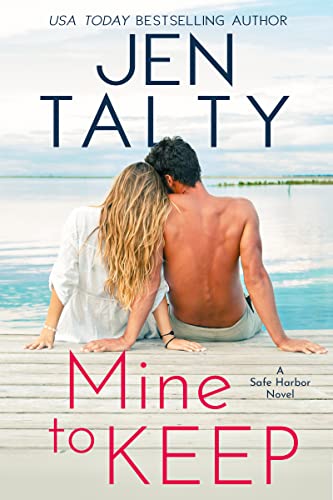 Mine to Keep (Safe Harbor Series Book 1)