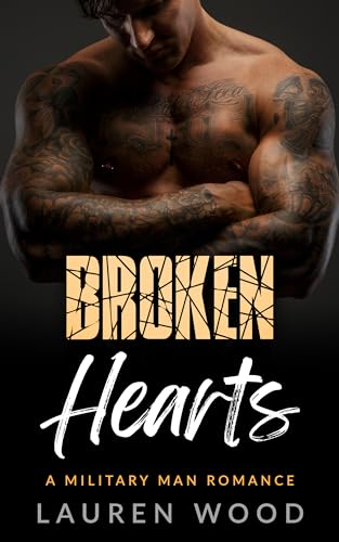 Broken Hearts (A Military Man Romance Book 3)