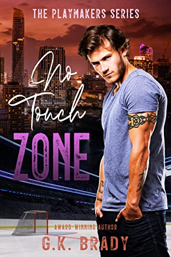 No Touch Zone (The Playmakers Series Hockey Romances Book 6)