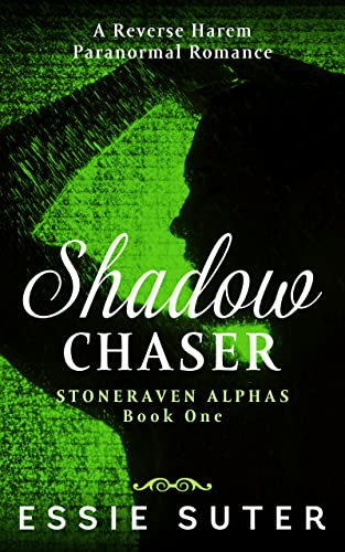 Shadow Chaser (Stoneraven Alphas Book 1)