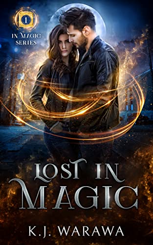Lost In Magic (In Magic Series Book 1)