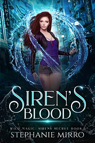 Siren’s Blood (Wild Magic: Siren’s Secret Book 1)
