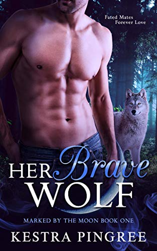 Her Brave Wolf (Marked by the Moon Book 1)