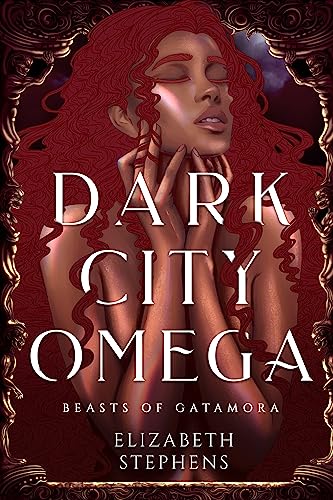Dark City Omega (Beasts of Gatamora Book 1)
