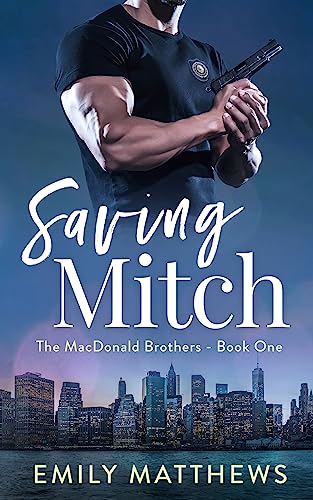 Saving Mitch (The MacDonald Brothers Book 1)