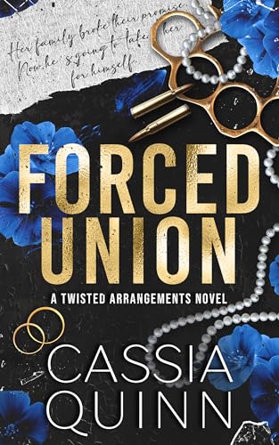 Forced Union (Twisted Arrangements Book 2)