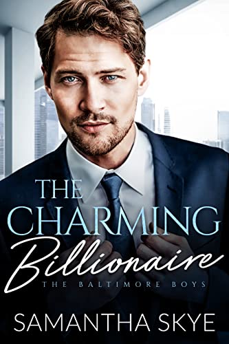 The Charming Billionaire (The Baltimore Boys Book 1)