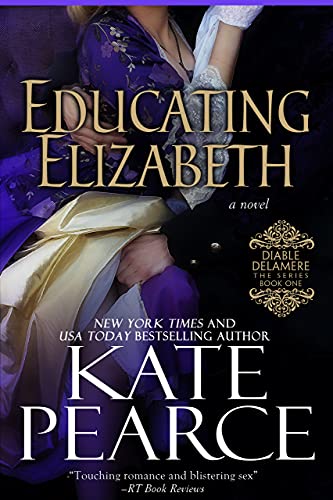 Educating Elizabeth (Diable Delamere Book 1)