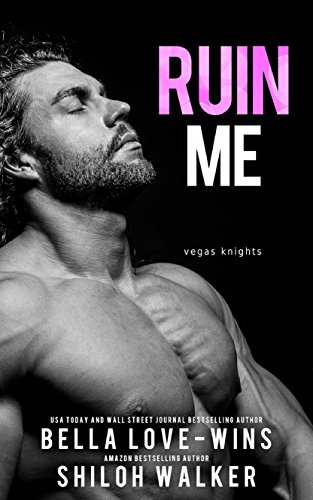 Ruin Me (Vegas Knights Book 1)