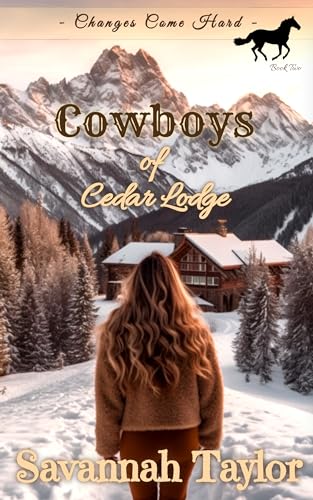 Changes Come Hard (Cowboys of Cedar Lodge Book 2)