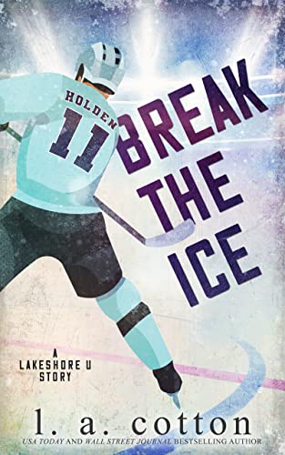 Break the Ice (Lakeshore U Book 1)