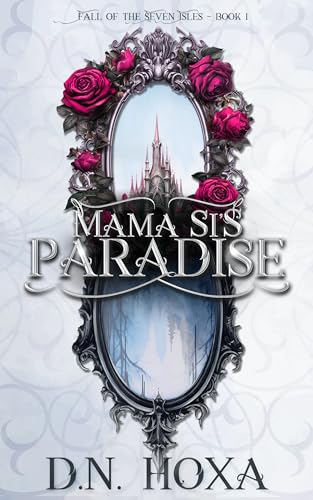 Mama Si’s Paradise (Fall of the Seven Isles Book 1)