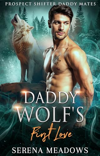 Daddy Wolf’s First Love